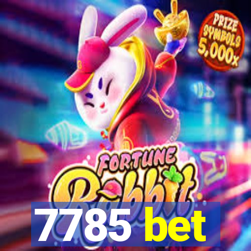 7785 bet